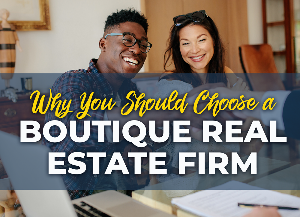 Why You Should Choose a Boutique Real Estate Firm Sand Seeker