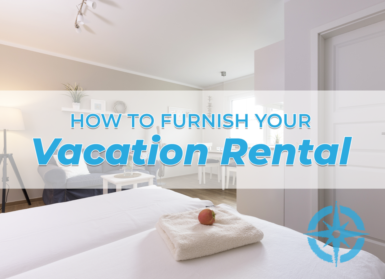 How to furnish your vacation rental in Panama City Beach!